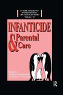 Infanticide And Parental Care edito da Taylor & Francis Ltd