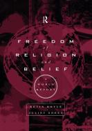 Freedom of Religion and Belief: A World Report di Kevin Boyle edito da Routledge