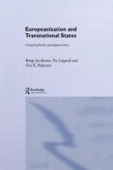 Europeanization and Transnational States di Bengt Jacobsson, Per Laegried, Ove K. Pedersen edito da Taylor & Francis Ltd
