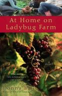 At Home on Ladybug Farm di Donna Ball edito da BERKLEY BOOKS