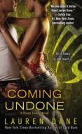 Coming Undone di Lauren Dane edito da BERKLEY BOOKS