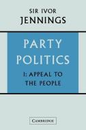 Party Politics di Ivor Jennings, Jennings Ivor edito da Cambridge University Press
