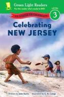 Celebrating New Jersey: 50 States to Celebrate di Jane Kurtz edito da Harcourt Brace and Company