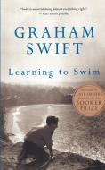 Learning to Swim di Graham Swift edito da Vintage