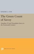 The Green Count of Savoy di Eugene L. Cox edito da Princeton University Press