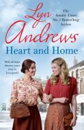 Heart and Home di Lyn Andrews edito da Headline Publishing Group