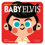 Baby Elvis di Running Press edito da Running Press,u.s.