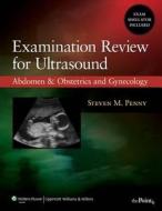 Examination Review For Ultrasound di Steven M. Penny edito da Lippincott Williams And Wilkins