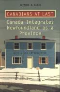 Canadians at Last di Raymond B. Blake edito da University of Toronto Press