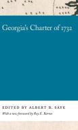 Georgia's Charter of 1732 edito da University of Georgia Press