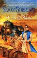 Sea of Sorrows: The Sun Sword #4 di Michelle West edito da Daw Books