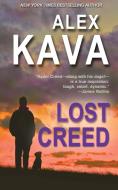 LOST CREED di Alex Kava edito da Prairie Wind Publishing