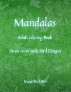 Mandalas coloring Book for Adults di Mina Bee Lewis edito da Lulu.com