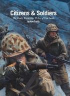 Citizens & Soldiers di Ken Smith edito da Lulu.com