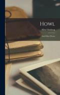 Howl: and Other Poems di Allen Ginsberg edito da LIGHTNING SOURCE INC