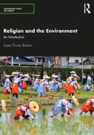 Religion And The Environment di Susan Bratton edito da Taylor & Francis Ltd