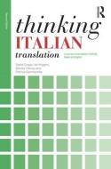 Thinking Italian Translation di Stella Cragie, Patrizia Gambarotta, Ian Higgins, Sandor Hervey edito da Taylor & Francis Ltd