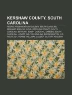 Kershaw County, South Carolina: Elgin, K di Books Llc edito da Books LLC, Wiki Series