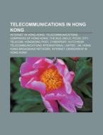 Telecommunications In Hong Kong: Telecom di Books Llc edito da Books LLC, Wiki Series
