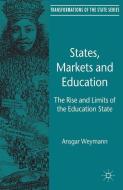 States, Markets and Education di A. Weymann edito da Palgrave Macmillan UK
