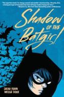 Shadow of the Batgirl di Sarah Kuhn edito da DC INK