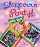 Sleepover Party! di #Mcgillian,  Jamie Kyle edito da Sterling Juvenile