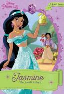 Disney Princess Jasmine: The Jewel Orchard di Ellie O'Ryan, Ellie O'Rayan, Disney Book Group edito da Disney Press