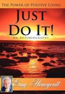 Just Do It! di Eray Honeycutt edito da AuthorHouse
