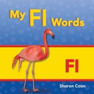 My FL Words (More Consonants, Blends, and Digraphs) di Sharon Coan edito da SHELL EDUC PUB