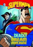 The Deadly Dream Machine di J. E. Bright edito da CAPSTONE PR