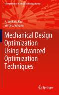 Mechanical Design Optimization Using Advanced Optimization Techniques di R. Venkata Rao, Vimal J. Savsani edito da Springer London