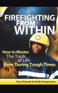 Firefighting from Within di Dave Pamah, Heide Hargreaves edito da Balboa Press