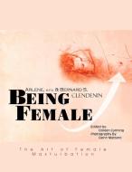 Being Female di Arlene And Bernard Clendenin edito da Xlibris