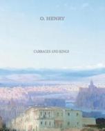 Cabbages and Kings di Henry O, Henry O. edito da Createspace