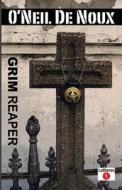 Grim Reaper di O'Neil De Noux edito da Createspace Independent Publishing Platform