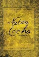 Nature Echo Series Book 2 di Thelma Barlow Blaxall edito da Xlibris