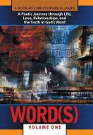 Word(s), Volume 1 di Christopher O. James edito da iUniverse