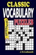 Classic Vocabulary Puzzles 1 di J. S. Lubandi edito da Createspace