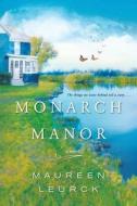 Monarch Manor di Maureen Leurck edito da Kensington Publishing