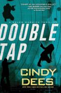 Double Tap di Cindy Dees edito da KENSINGTON PUB CORP