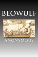 Beowulf di Anonymous edito da Createspace