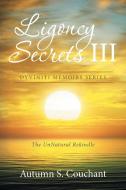 Ligoncy Secrets III di Autumn S. Couchant edito da Xlibris