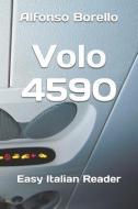 Volo 4590: Easy Italian Reader di Alfonso Borello edito da LIGHTNING SOURCE INC