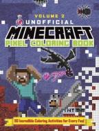 The Unofficial Minecraft Pixel Coloring Book di Andrews McMeel Publishing edito da Andrews McMeel Publishing