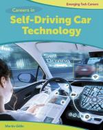 Careers in Self-Driving Car Technology di Marty Gitlin edito da CHERRY LAKE PUB
