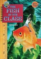The Fish in Our Class di Sharon L. Beck, Jamie Lapsley edito da Mitchell Lane Publishers