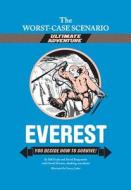 Everest: You Decide How to Survive! di Bill Doyle, David Borgenicht edito da SMART APPLE MEDIA
