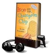 Leon and the Champion Chip di Allen Kurzweil edito da Harperchildren's Audio