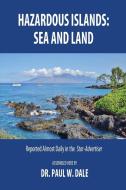 Hazardous Islands di Paul W. Dale edito da Fideli Publishing Inc.