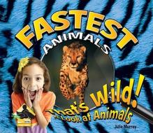 Fastest Animals di Julie Murray edito da Abdo Publishing Company